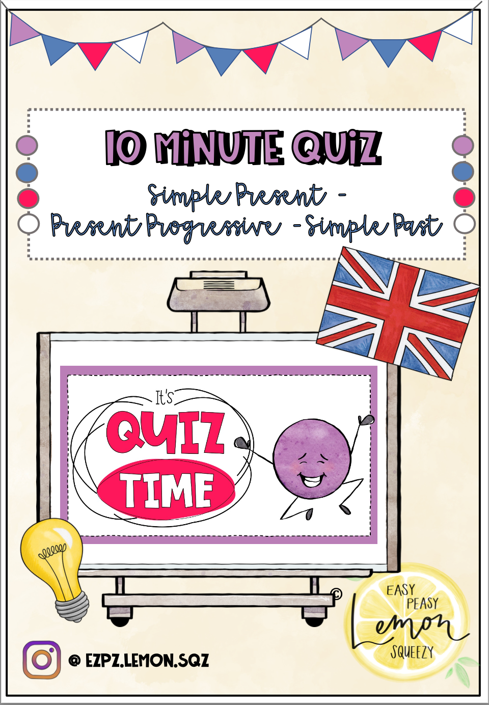 10-minute Quiz - Simple Present, Present Progressive, Simple Past